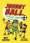 Johnny Ball - fotbalový génius v utajení